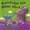 Remember the Magic Word