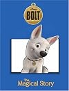 Disney Bolt: The Magical Story