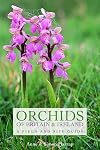 Orchids of Britain and Ireland: A Field and Site Guide