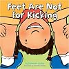 Feet are Not for Kicking