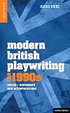 Modern British playwriting. voices, documents, new interpretations / The 1990s