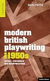 Modern British Playwriting: The 1950's: Voices, Documents, New Interpretations (Decades of Modern British Playwriting)