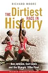 The Dirtiest Race in History: Ben Johnson, Carl Lewis and the 1988 Olympic 100m Final (Wisden Sports Writing)