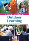 Making the Most of Outdoor Learning. Linda Thornton, Pat Brunton
