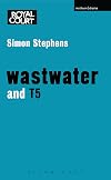 Wastwater and T5 (Modern Plays)