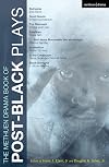 The Methuen Drama Book of Post-black Plays (Play Anthologies)