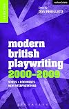 Modern British playwriting : voices, documents, new interpretations