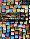 Employment Law for Business Students: Uk Edition