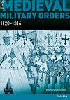 The Medieval Military Orders: 1120-1314 (Seminar Studies)