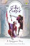 Julius Caesar [A Shakespeare Story]