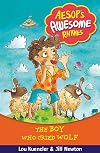 The Boy Who Cried Wolf (Aesop's Awesome Rhymes)