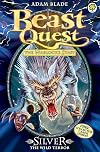 Beast Quest: 52: Silver the Wild Terror