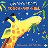 Giraffes Can't Dance: Touch and Feel