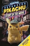 Detective Pikachu: Story of the Movie