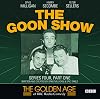 The Goon Show, Series 4, Part 1 (The Golden Age of BBC Radio Comedy)