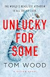 Unlucky for Some (Victor Book 13)