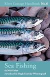 Sea Fishing (River Cottage Handbook)