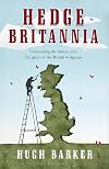 Hedge Britannia: A Curious History of a British Obsession
