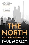 The North: (And Almost Everything In It)