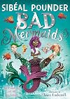 Bad Mermaids Make Waves