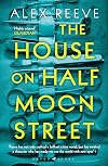 The House on Half Moon Street