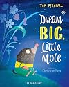Dream Big, Little Mole