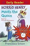 Horrid Henry Meets The Queen (Early Reader: Horrid Henry)