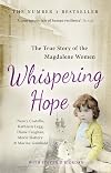 Whispering Hope: The Heart-Breaking True Story of the Magdalene Women