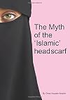 The Myth of the "Islamic" Headscarf
