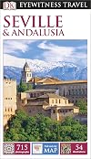 DK Eyewitness Travel Guide : Seville & Andalusia : 2014