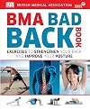 BMA Bad Back Book (British Medical Association)