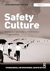 Safety Culture (Psychological and Behavioural Aspects of Risk)