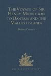 The voyage of Sir Henry Middleton to Bantam and the Maluco Islands
