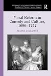 Moral reform in comedy and culture, 1696-1747