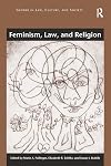 Feminism, Law, and Religion (Gender in Law, Culture, and Society)