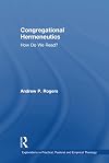 Congregational hermeneutics : how do we read?