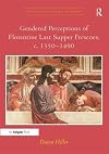 Gendered perceptions of Florentine Last Supper frescoes, c. 1350-1490