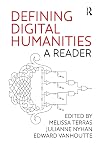 Defining Digital Humanities: A Reader