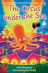 The Circus Under the Sea (Usborne Very First Reading)