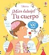 Tu Cuerpo. ¡Mira Debajo!