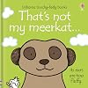That's Not My Meerkat...(Usborne Touchy-Feely Books)