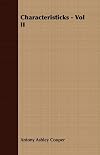 Characteristicks of Men, Manners, Opinion, and Times