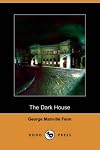 The dark house