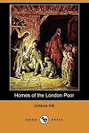 Homes of the London Poor (Dodo Press)