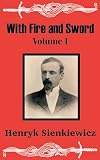 With Fire and Sword, Vol. 1