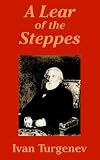 A Lear of the Steppes