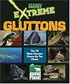 The Planet's Most Extreme Gluttons (The Planet's Most Extreme)