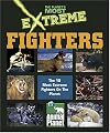 The Planet's Most Extreme - Fighters