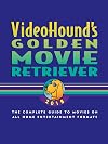 VideoHound's Golden Movie Retriever 2018: The Complete Guide to Movies on VHS, DVD, and Hi-Def Formats