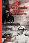 90 Day Wonder - Darkness Remembered